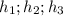 h_{1};h_{2};h_{3}