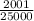 \frac{2001}{25000}