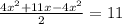 \frac{4x^2+11x-4x^2}{2}=11