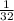 \frac{1}{32}