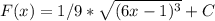 F(x)=1/9* \sqrt{(6x-1)^3} +C