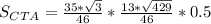 S_{CTA}=\frac{35*\sqrt{3}}{46}*\frac{13*\sqrt{429}}{46}*0.5