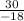 \frac{30}{-18}