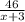 \frac{46}{x+3}