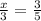 \frac{x}{3} = \frac{3}{5}