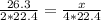 \frac{26.3}{2*22.4} = \frac{x}{4*22.4}