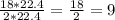 \frac{18*22.4}{2*22.4} = \frac{18}{2}=9