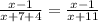 \frac{x-1}{x+7+4}=\frac{x-1}{x+11}