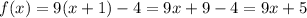 f(x)=9(x+1)-4=9x+9-4=9x+5