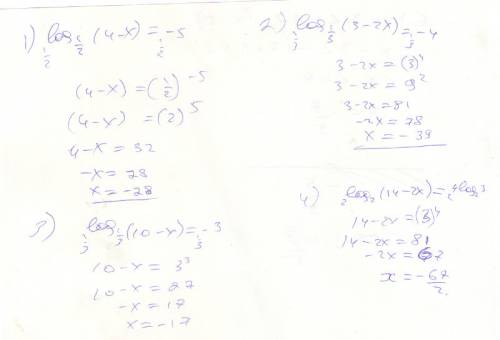Log1/2(4-x)=-5 log1/3(3-2x)=-4 log1/3(10-x)=-3 log2(14-2x)=4log2 3