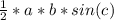 \frac{1}{2} *a*b*sin(c)