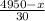 \frac{4950-x}{30}