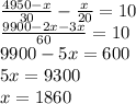 \frac{4950-x}{30}-\frac{x}{20}=10\\\frac{9900-2x-3x}{60}=10\\9900-5x=600\\5x=9300\\x=1860