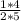 \frac{1*4}{2*5}