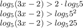 log_5(3x-2)2\cdot log_55 \\ log_5(3x-2) log_55 ^{2} \\ log_5(3x-2) log_525