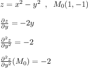 z=x^2-y^2\; \; ,\; \; M_0(1,-1)\\\\\frac{\partial z}{\partial y}=-2y\\\\\frac{\partial ^2z}{\partial y^2}=-2\\\\\frac{\partial ^2z}{\partial y^2}(M_0)=-2