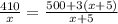 \frac{410}{x}= \frac{500+3(x+5)}{x+5}