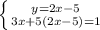 \left \{ {{y=2x-5} \atop {3x+5(2x-5)=1}} \right