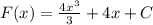 F(x)= \frac{4x^3}{3} +4x+C