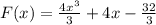 F(x)= \frac{4x^3}{3} +4x- \frac{32}{3}