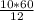 \frac{10*60}{12}