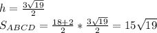 h=\frac{3\sqrt{19}}{2}\\&#10; S_{ABCD}=\frac{18+2}{2}*\frac{3\sqrt{19}}{2}=15\sqrt{19}