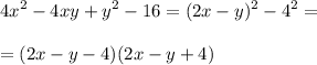 \displaystyle 4x^2-4xy+y^2-16=(2x-y)^2-4^2=\\\\=(2x-y-4)(2x-y+4)