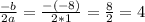 \frac{-b}{2a} = \frac{-(-8)}{2*1} = \frac{8}{2} = 4