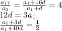 \frac{a_{17}}{a_{2}} = \frac{a_{1}+16d}{a_{1}+d} =4 \\&#10;12d=3a_{1} \\&#10; \frac{a_{1}+3d}{a_{1}+10d} = \frac{1}{2}