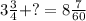 3\frac{3}{4} +?= 8\frac{7}{60}