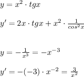 y=x^2\cdot tgx\\\\y'=2x\cdot tgx+x^2\cdot \frac{1}{cos^2x}\\\\\\y=-\frac{1}{x^3}=-x^{-3}\\\\y'=-(-3)\cdot x^{-2}=\frac{3}{x^2}