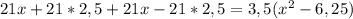 21x+21*2,5+21x-21*2,5=3,5( x^{2} -6,25)