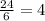 \frac{24}{6} =4