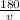 \frac{180}{v}