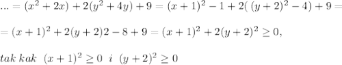 ...=(x^2+2x)+2(y^2+4y)+9=(x+1)^2-1+2(\, (y+2)^2-4)+9=\\\\=(x+1)^2+2(y+2)2-8+9=(x+1)^2+2(y+2)^2 \geq 0,\\\\tak\; kak\; \; (x+1)^2 \geq 0\; \; i\; \; (y+2)^2 \geq 0