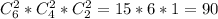 C^2_6*C^2_4*C^2_2=15*6*1=90