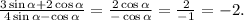 \frac{3\sin \alpha +2 \cos \alpha }{4 \sin \alpha - \cos \alpha}=\frac{2\cos \alpha}{-\cos \alpha}=\frac{2}{-1}=-2.