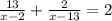 \frac{13}{x-2} + \frac{2}{x-13}=2