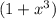 (1+x^3)