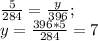 \frac{5}{284} = \frac{y}{396}; \\ y = \frac{396 * 5}{284} = 7