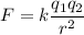 F = k\dfrac{q_1q_2}{r^2}