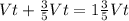 Vt+ \frac{3}{5}Vt=1 \frac{3}{5}Vt