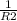 \frac{1}{R2}