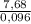 \frac{7,68}{0,096}