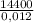 \frac{14400}{0,012}