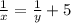 \frac{1}{x} = \frac{1}{y} +5