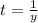 t= \frac{1}{y}