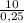 \frac{10}{0,25}