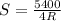 S= \frac{5400}{4R}