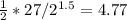 \frac{1}{2}*27/2^{1.5}=4.77